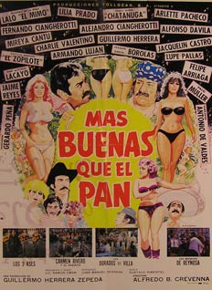 Item #55-2430 Mas Buenas que el Pan. Movie poster. (Cartel de la Película). Lilia Prado Dirección: Alfredo B. Crevenna. Con Eduardo de la Peña, Pedro Weber 'Chatanuga'.