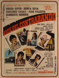 Direccin: Fernando Durn Rojas. Con Armando Araiza, Felipe Arriaga, Jos Luis Avendao - Ases Del Contrabando. Movie Poster. (Cartel de la Pelcula)