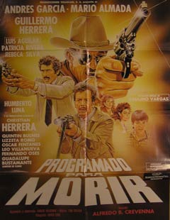 Direccin: Alfredo B. Crevenna. Con Andrs Garca, Mrio Almada, Guillermo Herrera - Programado Para Morir. Movie Poster. (Cartel de la Pelcula)
