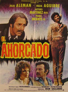 Direccin: Juan Gallardo. Con Julio Alemn, Hilda Aguirre, Arturo Martinez hijo - El Ahorcado. Movie Poster. (Cartel de la Pelcula)
