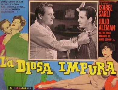 Direccin: Armando Bo. Con Isabel Sarli, Julio Aleman, Armando Bo - La Diosa Impura. Movie Poster. (Cartel de la Pelcula)