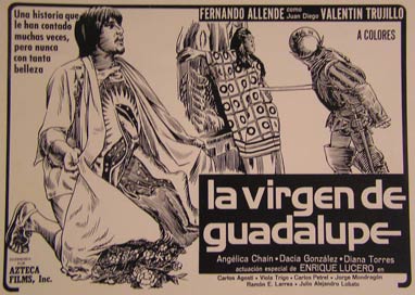Direccin: Alfredo Salazar. Con Fernando Allende, Valentn Trujillo, Anglica Chain - La Virgen de Guadalupe. Movie Poster. (Cartel de la Pelcula)