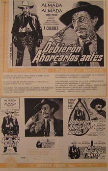 Direccin: Ruben Galindo. Con Fernando Almada, Mario Almada, Jorge Patino - Debieron Ahorcarlos Antes. Movie Poster. (Cartel de la Pelcula)
