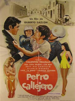 Item #55-2606 Perro Callejero. Movie poster. (Cartel de la Película). Ana Luisa Peluffo...
