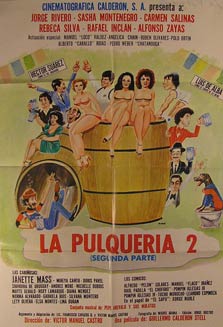 Item #55-2617 La Pulqueria 2. Movie poster. (Cartel de la Película). Luis de Alba Dirección: Víctor Manuel Castro. Con Angélica Chain, Michelle Dubois.