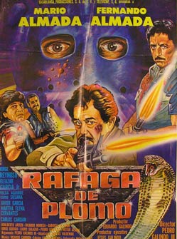 Direccin: Pedro Galindo III. Con Mrio Almada, Jorge Reynoso, Hilda Aguirre - Rafaga de Plomo. Movie Poster. (Cartel de la Pelcula)