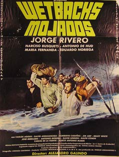 Item #55-2680 Wetbacks Mojados. Movie poster. (Cartel de la Película). Antonio de Hud...