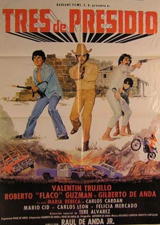Direccin: Ral de Anda hijo. Con Valentn Trujillo, Roberto Guzmn, Gilberto de Anda - Tres de Presidio. Movie Poster. (Cartel de la Pelcula)