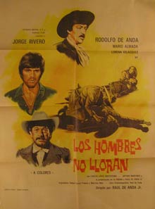 Item #55-2711 Los Hombres No Lloran. Movie poster. (Cartel de la Película). Rodolfo de Anda...