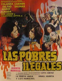 Item #55-2721 Las Pobres Ilegales. Movie poster. (Cartel de la Película). Mario Almada...