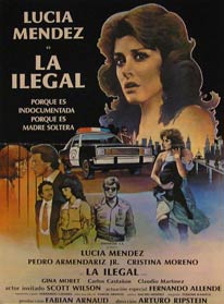 Item #55-2742 La Ilegal. Movie poster. (Cartel de la Película). Pdero Armendariz Jr. Dirección: Arturo Ripstein. Con Lucia Mendez, Fernando Allende.