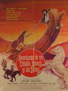 Direccin: Rafael Baledn. Con Andres Garcia, Susana Dosamantes, Rafael Baledon - Aventuras de Un Caballo Blanco Y Un Nino. Movie Poster. (Cartel de la Pelcula)