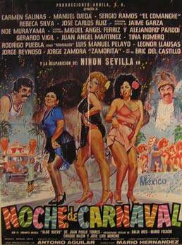 Direccin: Mario Hernndez. Con Ninon Sevilla, Carmen Salinas, Manuel Ojeda - Noche de Carnaval. Movie Poster. (Cartel de la Pelcula)