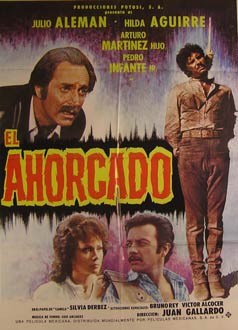 Direccin: Juan Gallardo. Con Julio Alemn, Hilda Aguirre, Arturo Martinez hijo - El Ahorcado. Movie Poster. (Cartel de la Pelcula)