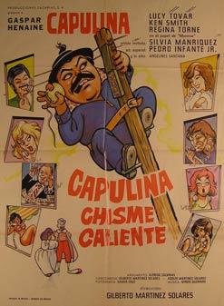 Direccin: Gilberto Martnez Solares. Con Ruben Aguirre, Victoria Blanco, Miguel Gomez Checa - Capulina Chisme Caliente. Movie Poster. (Cartel de la Pelcula)