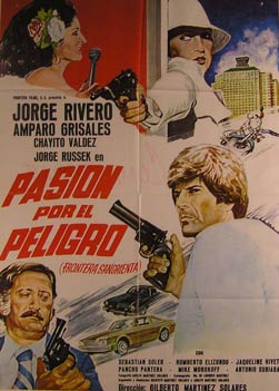 Item #55-2860 Pasion por el Peligro. Movie poster. (Cartel de la Película). Humberto Elizondo...