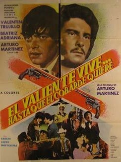 Item #55-2869 El Valiente Vive... Haste que Cobarde Quiere. Movie poster. (Cartel de la...
