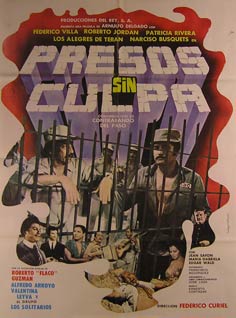 Direccin: Federico Curiel. Con Federico Villa, Roberto Jordn, Patricia Rivera - Presos Sin Culpa. Movie Poster. (Cartel de la Pelcula)