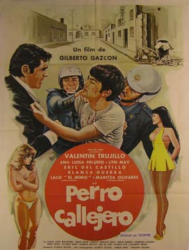Item #55-2875 Perro Callejero. Movie poster. (Cartel de la Película). Ana Luisa Peluffo...