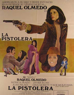 Direccin: Mario Hernndez. Con Raquel Olmedo, Mnica Prado, Javier Run - La Pistolera. Movie Poster. (Cartel de la Pelcula)