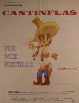 Item #55-2897 Por Mis Pistolas. Movie poster. (Cartel de la Película). Isela Vega Dirección: Miguel M. Delgado. Con Cantinflas, Gloria Coral.