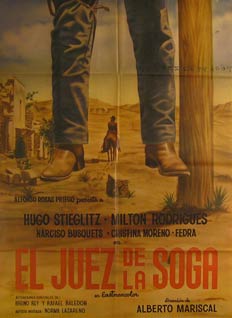 Item #55-2930 El Juez de la Soga. Movie poster. (Cartel de la Película). Milton Rodriguez...