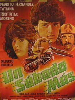 Direccin: Sergio Vjar. Con Pedro Fernandez, Tatiana, Jose Elias Moreno - Un Sabado Mas. Movie Poster. (Cartel de la Pelcula)