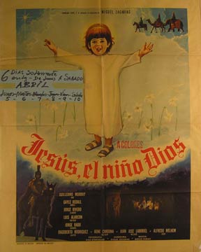 Direccin: Miguel Zacaras. Con Guillermo Murray, Gayle Bedall, Jorge Rivero - Jesus, El Nino Dios. Movie Poster. (Cartel de la Pelcula)