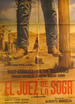 Direccin: Alberto Mariscal. Con Hugo Stiglitz, Milton Rodriguez, Rafael Baledon - El Juez de la Soga. Movie Poster. (Cartel de la Pelcula)