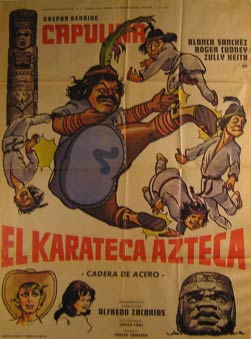 Item #55-2976 El Karateca Azteca. Movie poster. (Cartel de la Película). Blanca Sanchez...