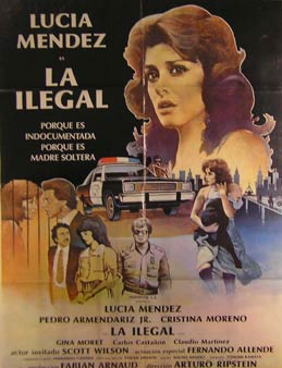 Item #55-2980 La Ilegal. Movie poster. (Cartel de la Película). Pdero Armendariz Jr. Dirección: Arturo Ripstein. Con Lucia Mendez, Fernando Allende.