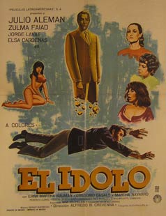 Direccin: Alfredo B. Crevenna. Con Julio Aleman, Erna Martha Bauman, Elsa Cardenas - El Idolo. Movie Poster. (Cartel de la Pelcula)