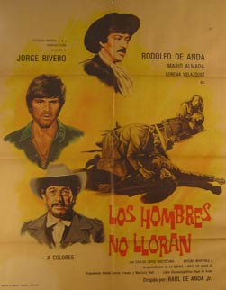 Item #55-3004 Los Hombres No Lloran. Movie poster. (Cartel de la Película). Rodolfo de Anda...