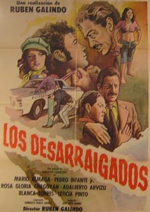 Direccin: Ruben Galindo. Con Mario Almada, Pedro Infante Jr., y Blanca Torres - Los Desarraigados. Movie Poster. (Cartel de la Pelcula)
