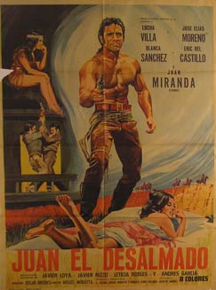 Direccin: Miguel Morayta. Con Lucha Villa, Juan Miranda, Jose Elias Moreno - Juan El Desalmado. Movie Poster. (Cartel de la Pelcula)