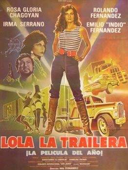 Item #55-3062 Lola la Trailera. Movie poster. (Cartel de la Película). Rolando Fernandez...