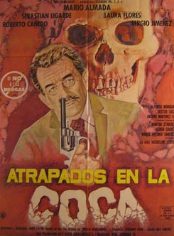 Direccin: Ren Cardona III. Con Mario Almada, Sebastian Ligarde, Roberta Canedo - Atrapados En la Coca. Movie Poster. (Cartel de la Pelcula)