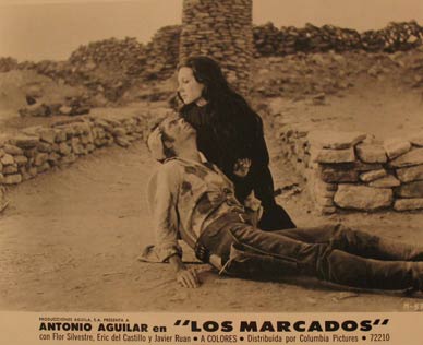 Direccin: Alberto Mariscal. Con Antonio Aguilar, Flor Silvestre, Eric del Castillo, Javier Ruan - Los Marcados. Movie Poster. (Cartel de la Pelcula)