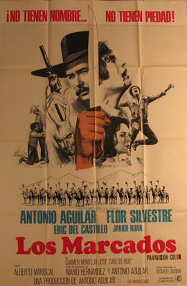 Direccin: Alberto Mariscal. Con Antonio Aguilar, Flor Silvestre, Eric del Castillo, Javier Ruan - Los Marcados. Movie Poster. (Cartel de la Pelcula)