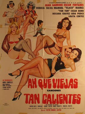 Item #55-3126 Ah Que Viejas Tan Calientes. Movie poster. (Cartel de la Película). Rebeca Silva...