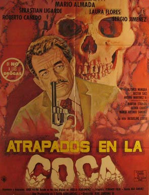 Direccin: Ren Cardona III. Con Mario Almada, Sebastian Ligarde, Roberta Canedo - Atrapados En la Coca. Movie Poster. (Cartel de la Pelcula)