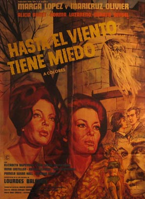Direccin: Carlos Enrique Taboada. Con Marga Lopez, Maricruz Oliver, Alicia Bonet - Hasta El Viento Tiene Miedo. Movie Poster. (Cartel de la Pelcula)