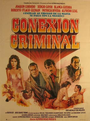 Item #55-3155 Conexion Criminal. Movie poster. (Cartel de la Película). Sergio Goyri Dirección: Alfonso Rosas Priego. Con Joaquin Cordero, Blanca Guerra.
