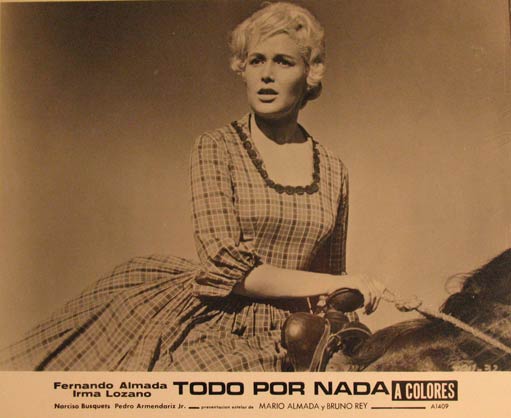 Direccin: Alberto Mariscal. Con Fernando Almada, Narciso Busquets, Irma Lozano - Todo Por Nada. Movie Poster. (Cartel de la Pelcula)
