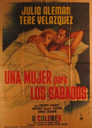 Direccin: Manuel Zecena Diguez. Con Julio Aleman, Teresa Velazquez, Amadee Chabot - Una Mujer Para Los Sabados. Movie Poster. (Cartel de la Pelcula)