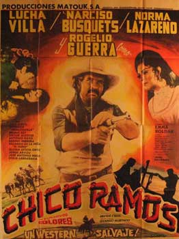Item #55-3206 Chico Ramos. Movie poster. (Cartel de la Película). Lucha Villa Dirección: José Delfos. Con Rogelia Guerra, Narciso Busquets.