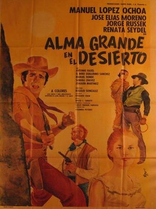 Item #55-3211 Alma Grande en el Desierto. Movie poster. (Cartel de la Película). Manuel Donde...
