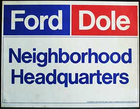 Item #59-1339 Ford, Dole, Neighborhood Headquarters. Ford and Dole
