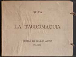 Item #59-1954 La Tauromaquia. (Portfolio only). Francisco Goya