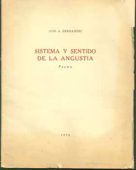 Hernandez, Jose A. - Sistema Y Sentido de la Angustia. Poema